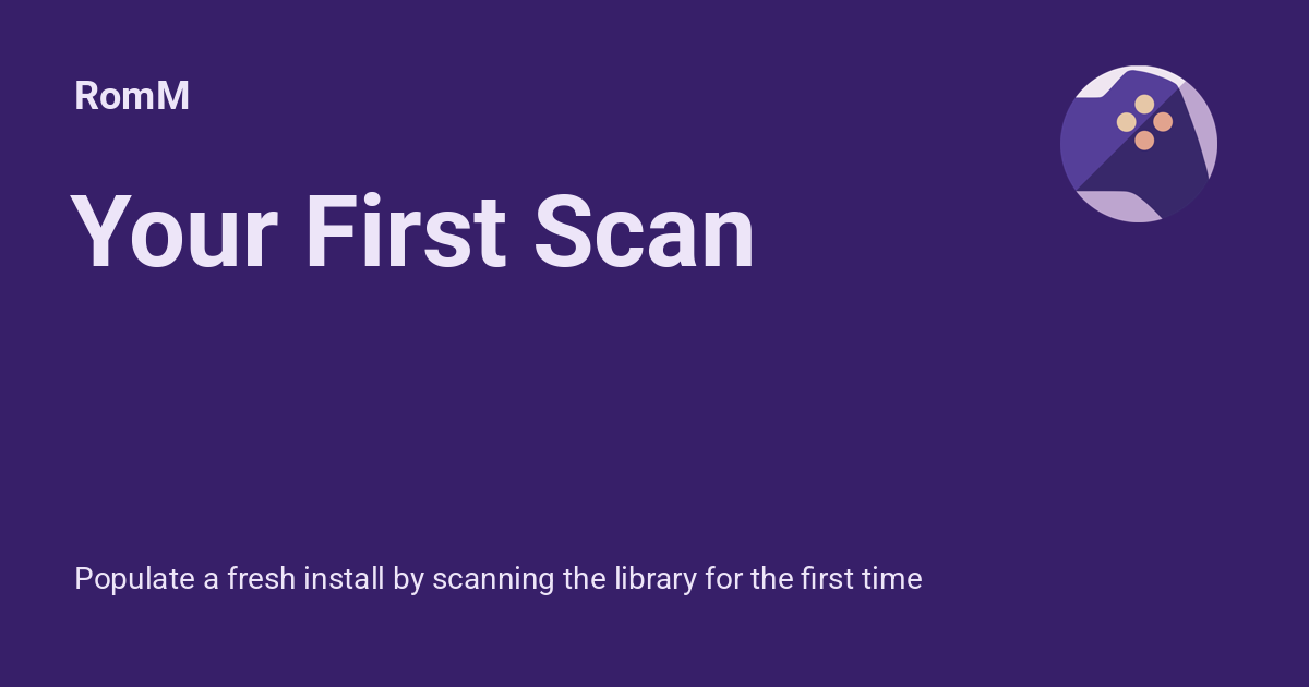 Your First Scan - RomM