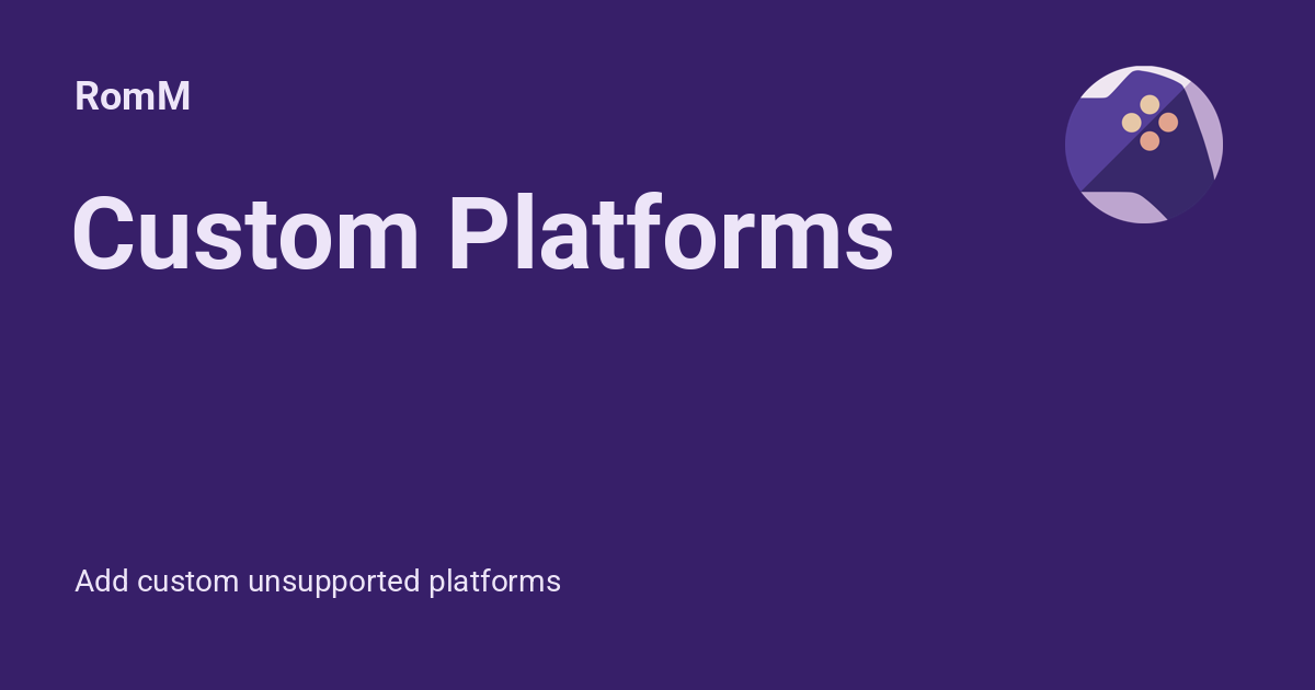 Custom Platforms - RomM