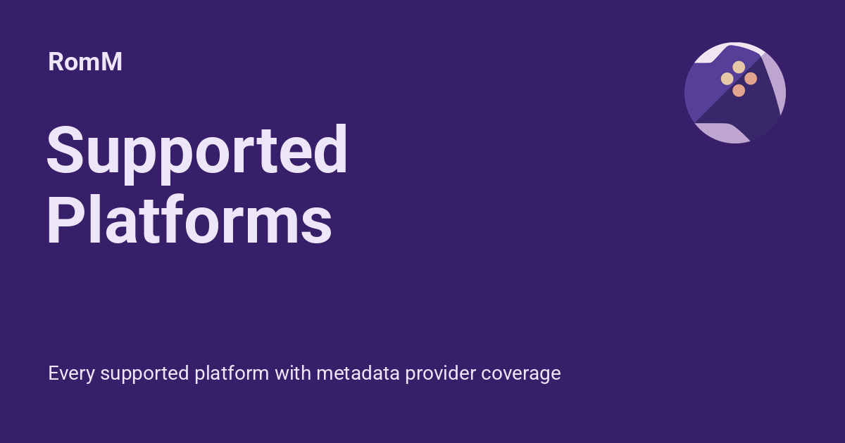 Supported Platforms - RomM